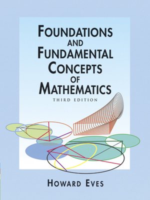 cover image of Foundations and Fundamental Concepts of Mathematics
